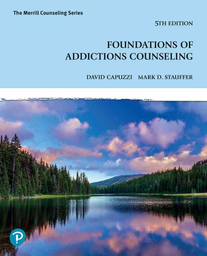 Foundations of Addictions Counseling, 5th Edition