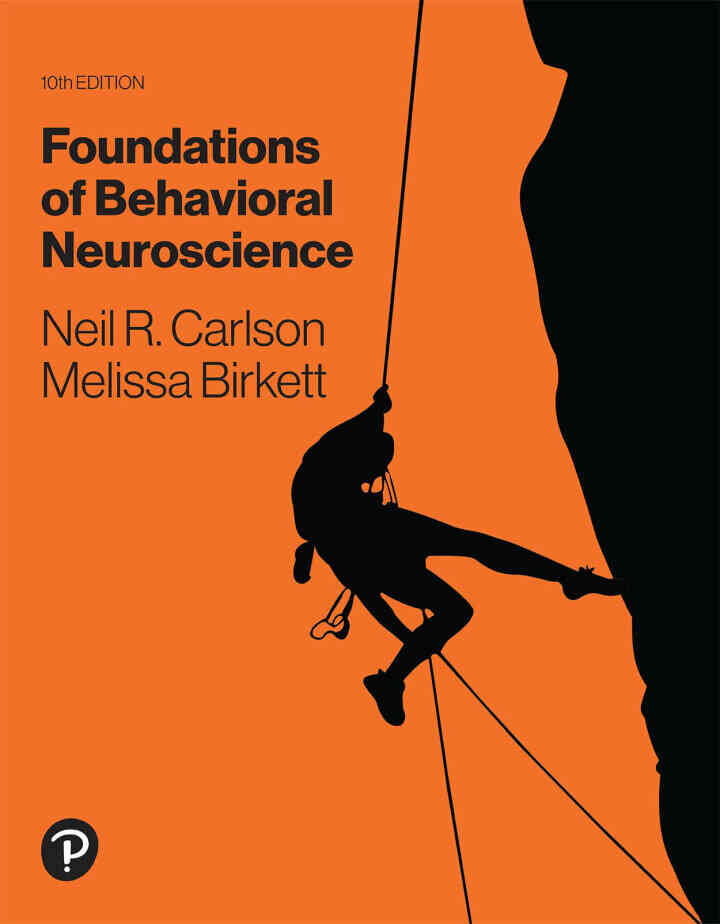 Foundations of Behavioral Neuroscience, 10th Edition
