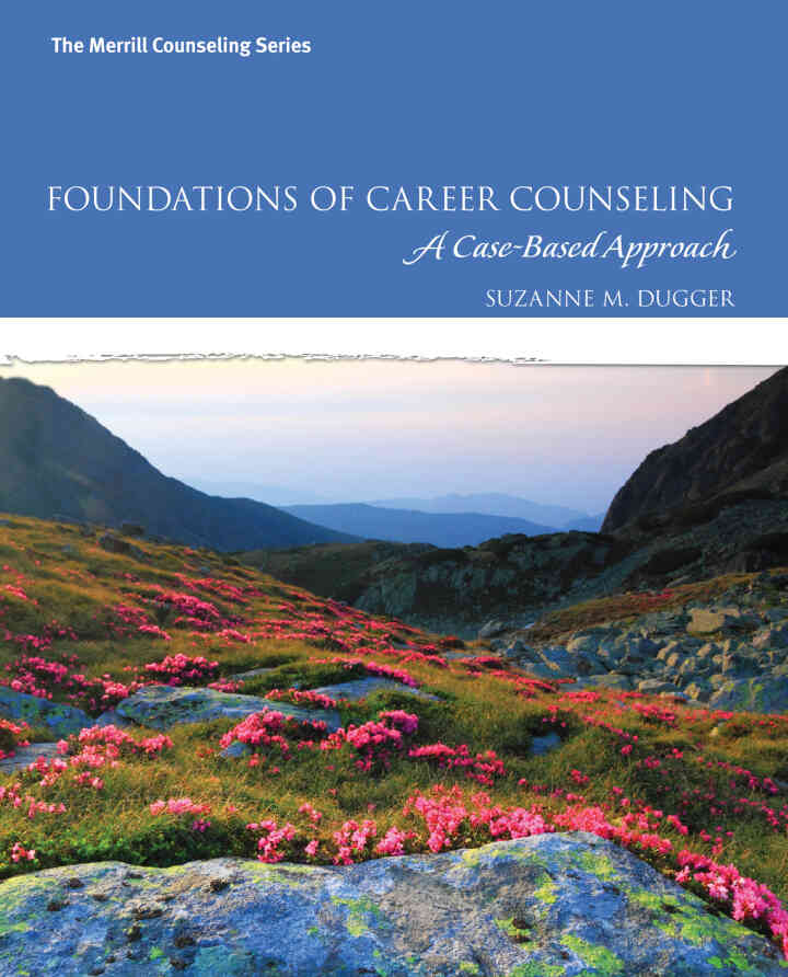 Foundations of Career Counseling: A Case-Based Approach, 1st Edition