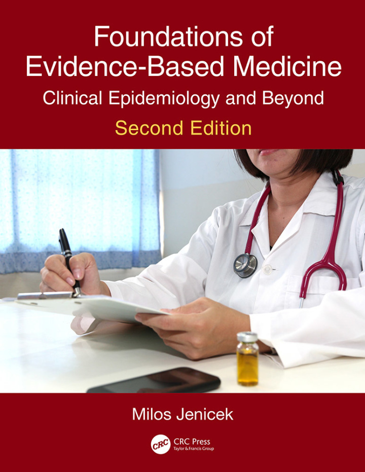 Foundations of Evidence-Based Medicine: Clinical Epidemiology and Beyond Second Edition