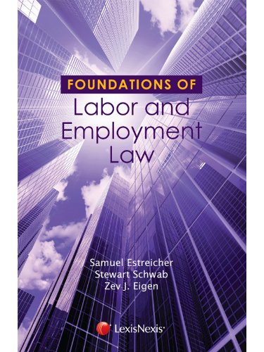Foundations of Labor and Employment Law 1st Edition