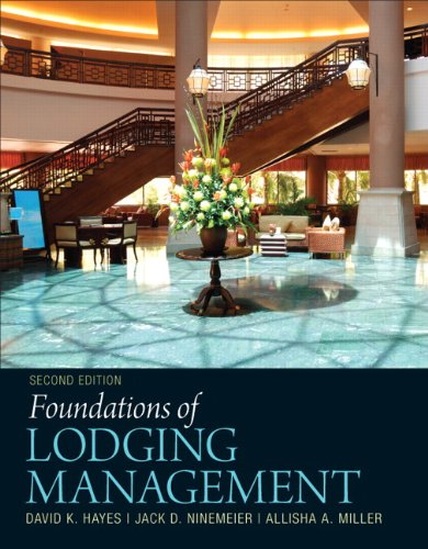 Foundations of Lodging Management 2nd Edition by David K Hayes