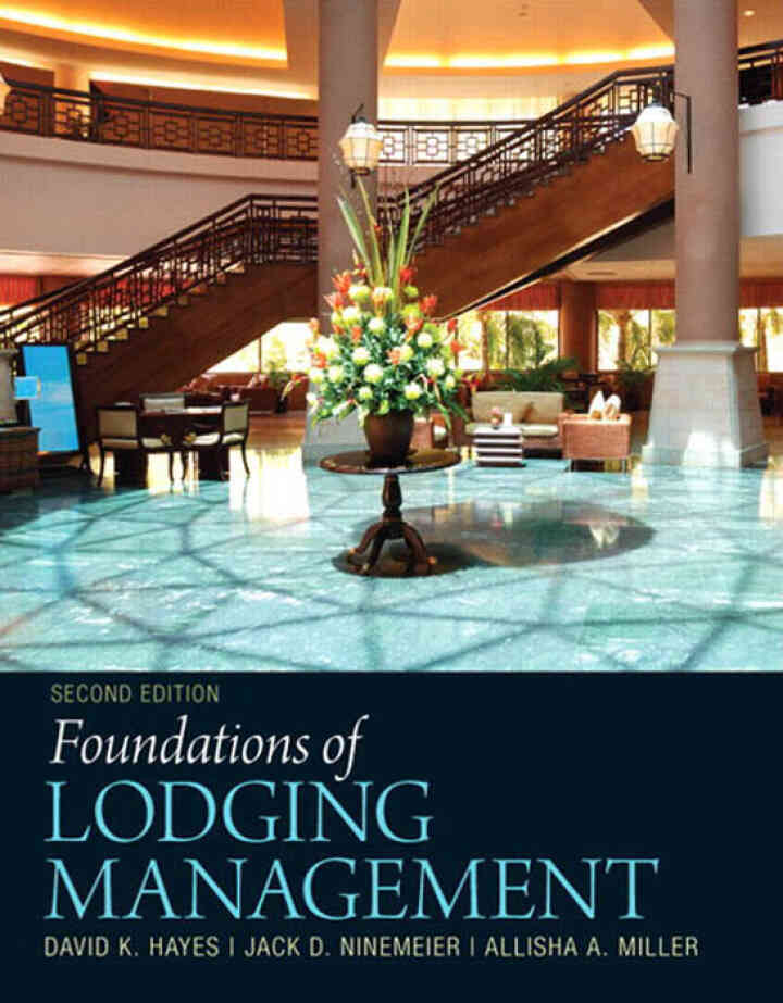 Foundations of Lodging Management, 2nd Edition