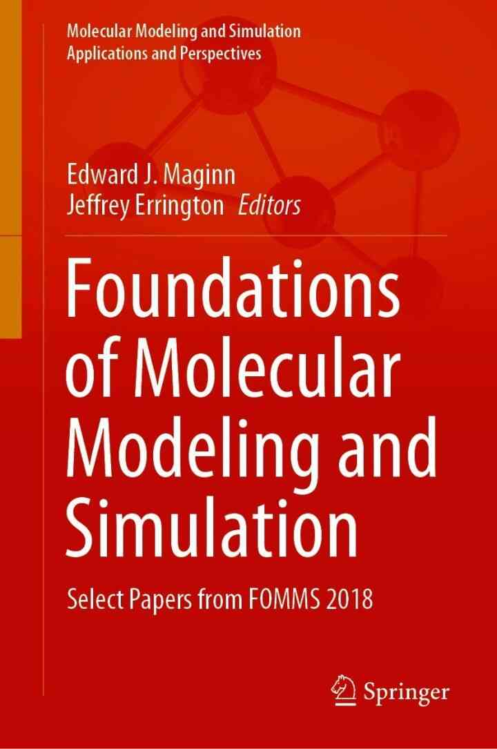 Foundations of Molecular Modeling and Simulation: Select Papers from FOMMS 2018
