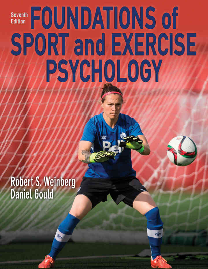 Foundations of Sport and Exercise Psychology, 7th Edition