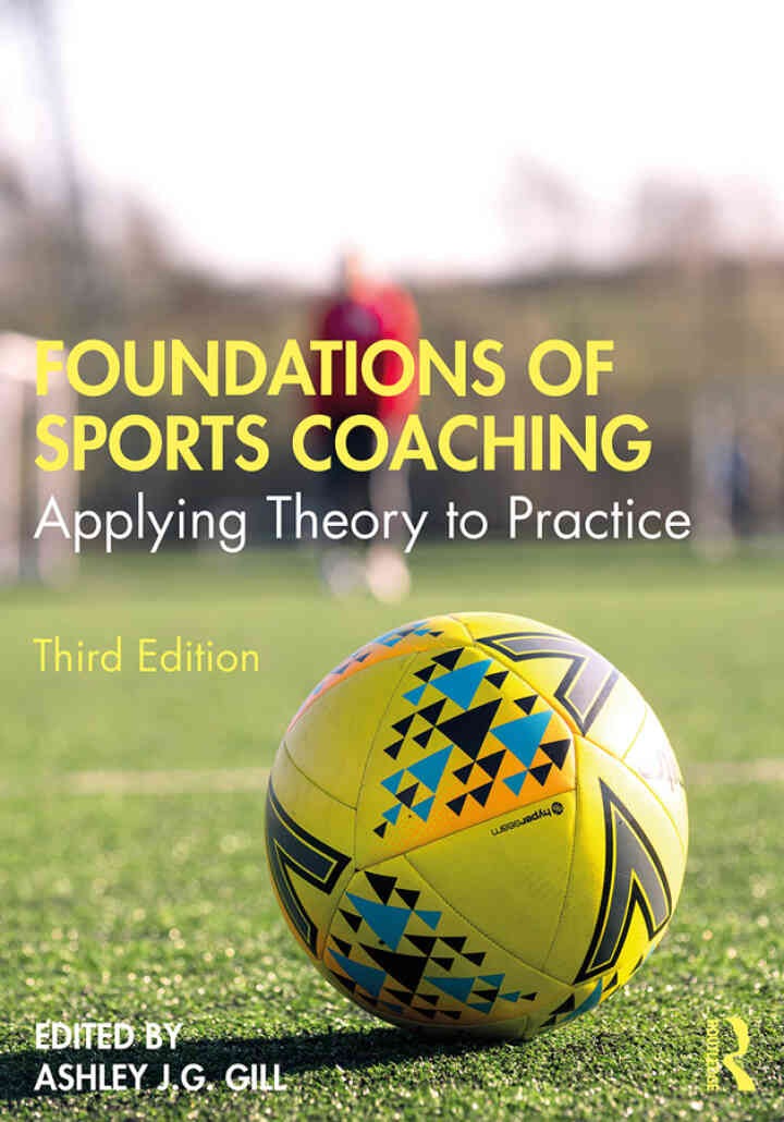 Foundations of Sports Coaching: Applying Theory to Practice, 3rd Edition