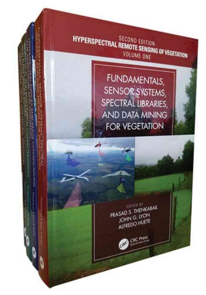 Four Volume Set, Hyperspectral Remote Sensing of Vegetation, Second Edition