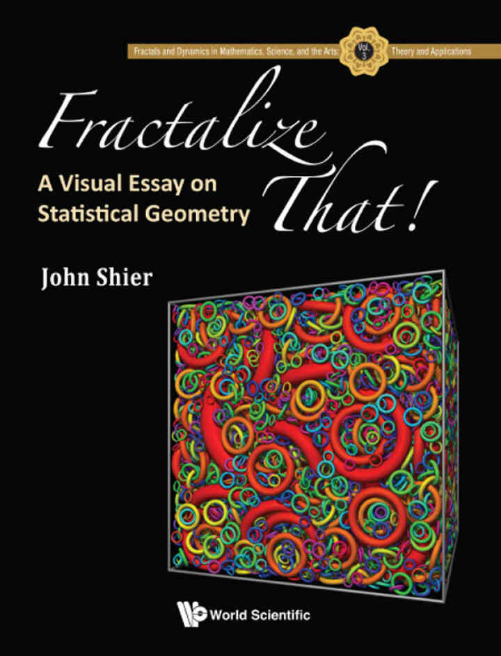 FRACTALIZE THAT!A VISUAL ESSAY ON STATISTICAL GEOMETRY: A Visual Essay on Statistical Geometry
