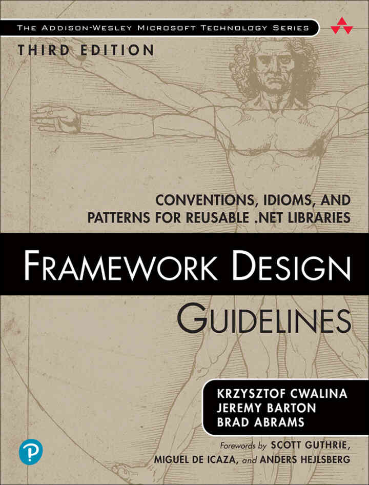 Framework Design Guidelines: Conventions Idioms and Patterns for Reusable .NET Libraries 3rd Edition
