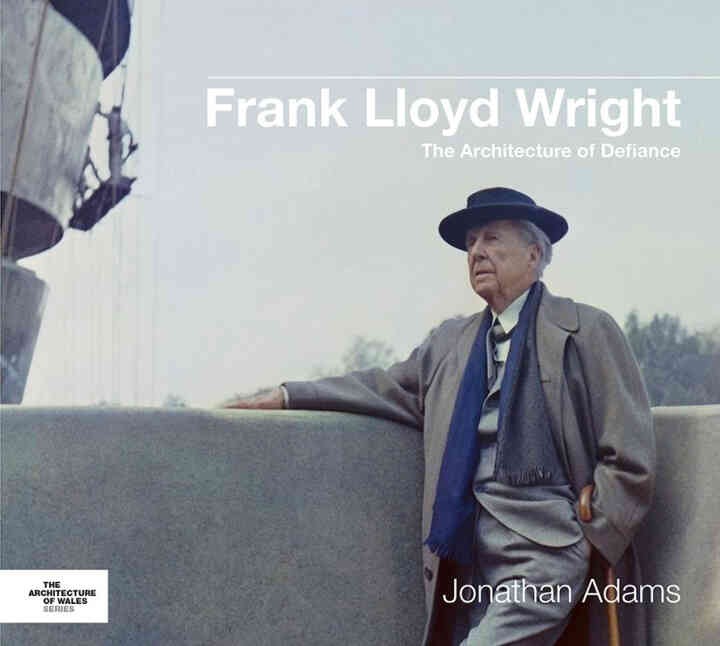 Frank Lloyd Wright: The Architecture of Defiance