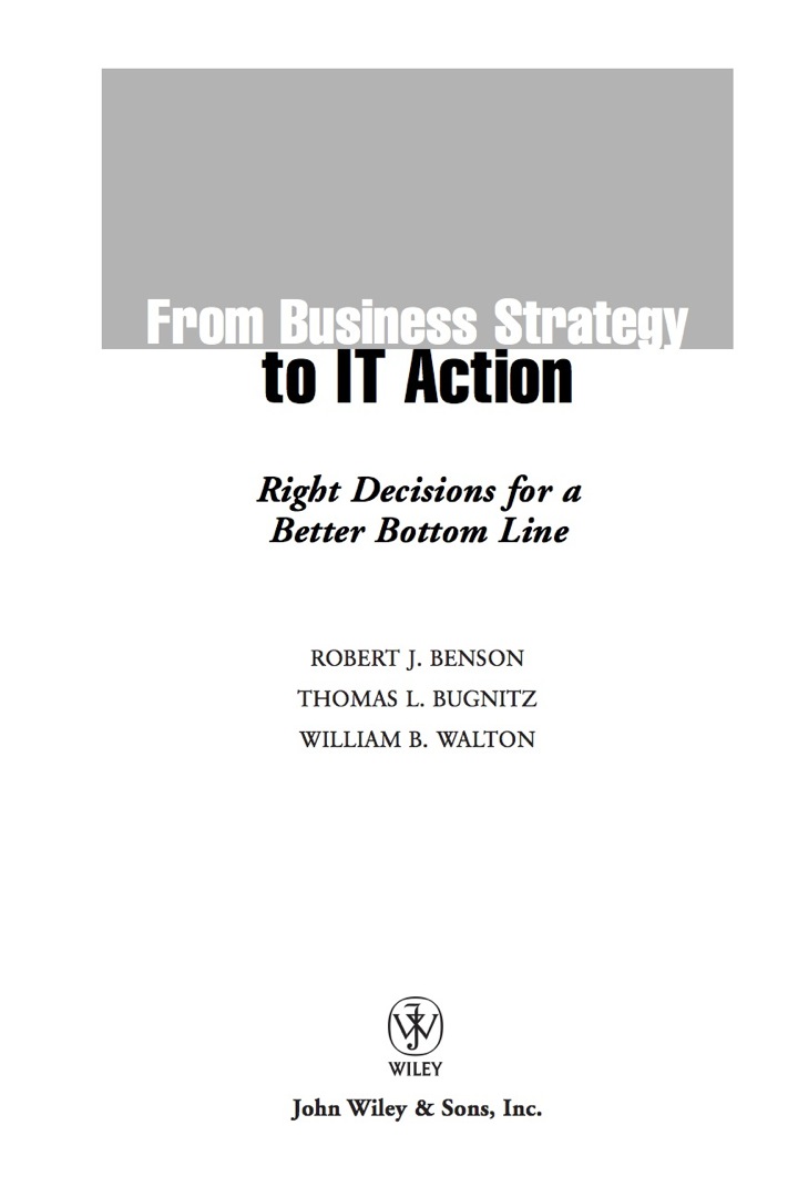From Business Strategy to IT Action: Right Decisions for a Better Bottom Line