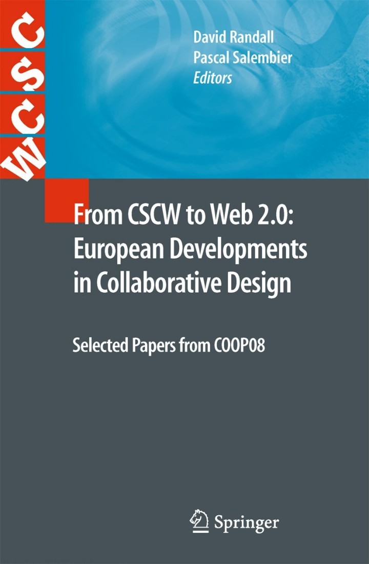 From CSCW to Web 2.0: European Developments in Collaborative DesignSelected Papers from COOP08