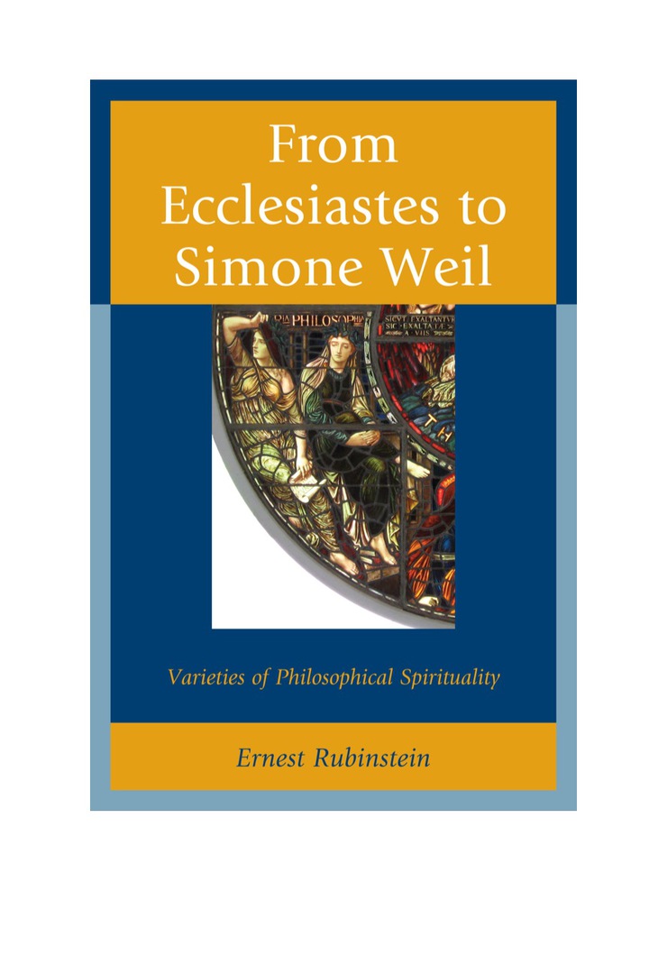 From Ecclesiastes to Simone: Weil Varieties of Philosophical Spirituality