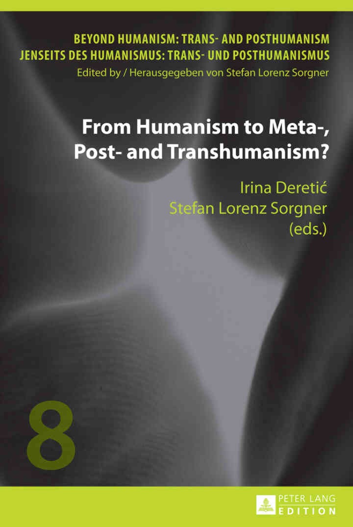 From Humanism to Meta-, Post- and Transhumanism?, 1st Edition
