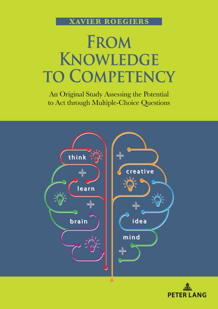 From Knowledge to Competency: An Original Study Assessing the Potential to Act through Multiple-Choice Questions