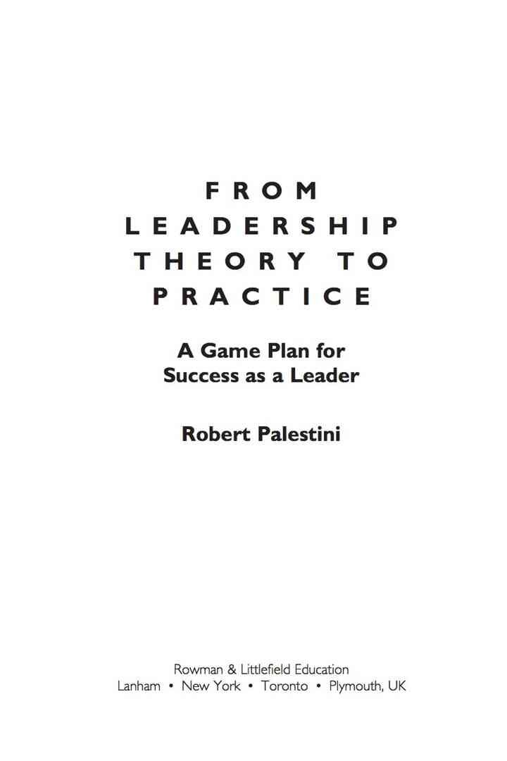 From Leadership Theory to Practice: A Game Plan for Success as a Leader