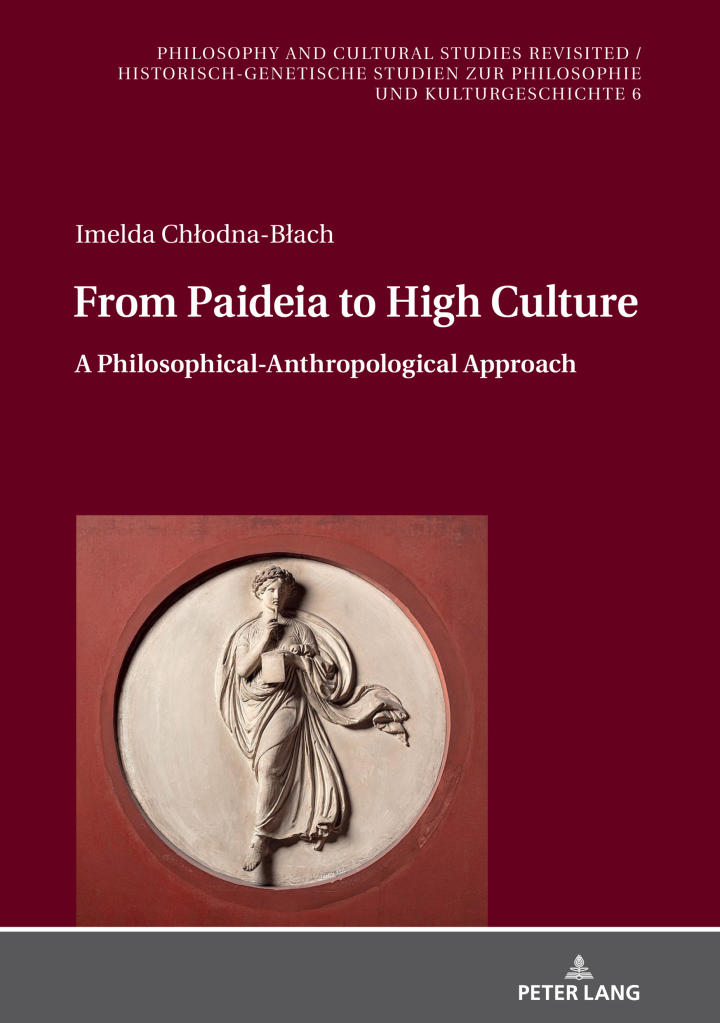 From Paideia to High Culture: A Philosophical-Anthropological Approach