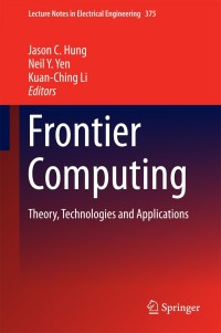 Frontier Computing: Theory, Technologies and Applications