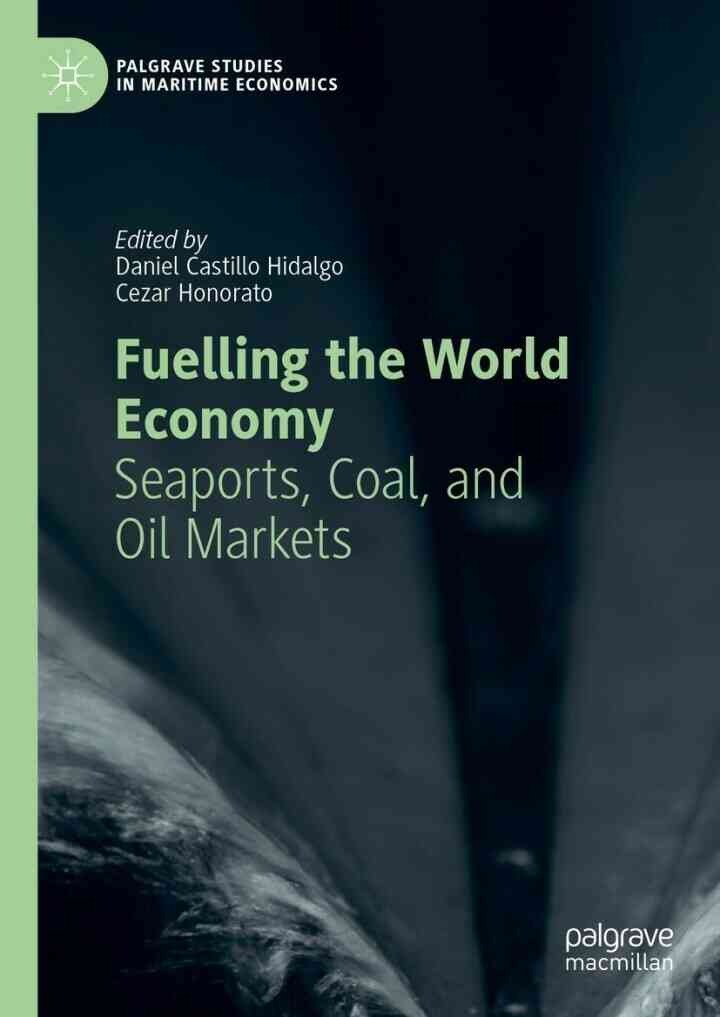 Fuelling the World Economy: Seaports, Coal, and Oil Markets