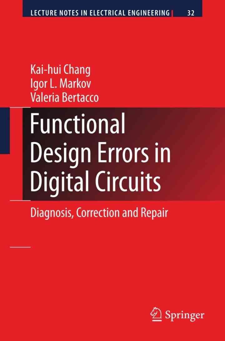 Functional Design Errors in Digital Circuits: Diagnosis Correction and Repair