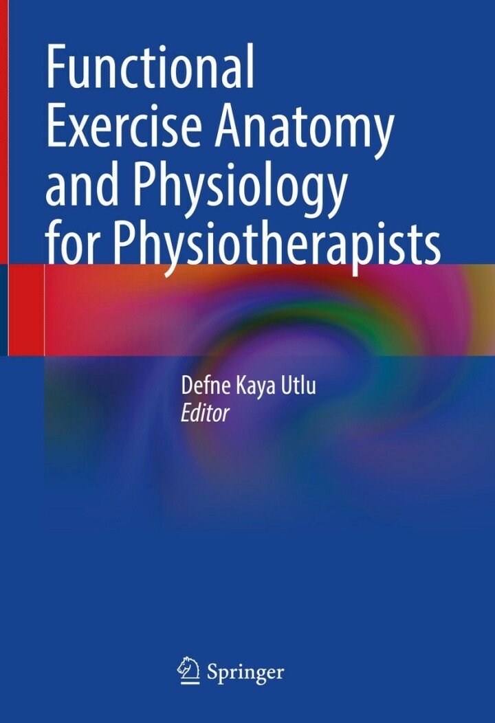Functional Exercise Anatomy and Physiology for Physiotherapists