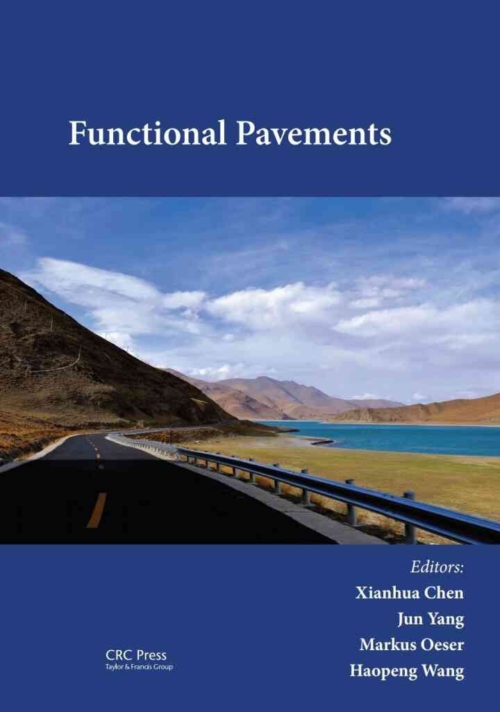 Functional Pavements: Proceedings of the 6th Chinese–European Workshop on Functional Pavement Design (CEW 2020), Nanjing, China, 18-21 October 2020, 1st Edition