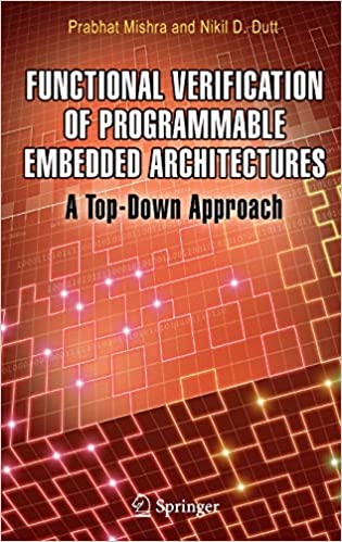 Functional Verification of Programmable Embedded Architectures: A Top-Down Approach