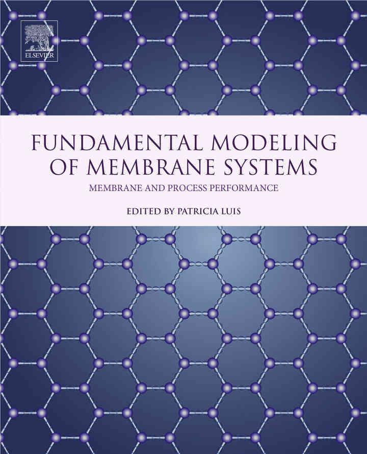 Fundamental Modeling of Membrane Systems: Membrane and Process Performance