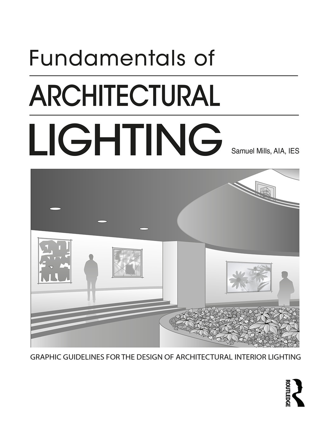 Fundamentals of Architectural Lighting