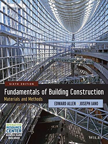 Fundamentals of Building Construction: Materials and Methods � 6th Edition