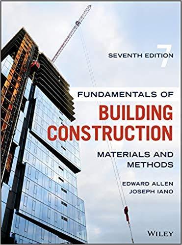 Fundamentals of Building Construction: Materials and Methods 7th Edition by Edward Allen