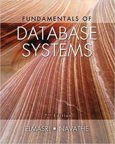 Fundamentals of Database Systems 7th Edition by Ramez Elmasri