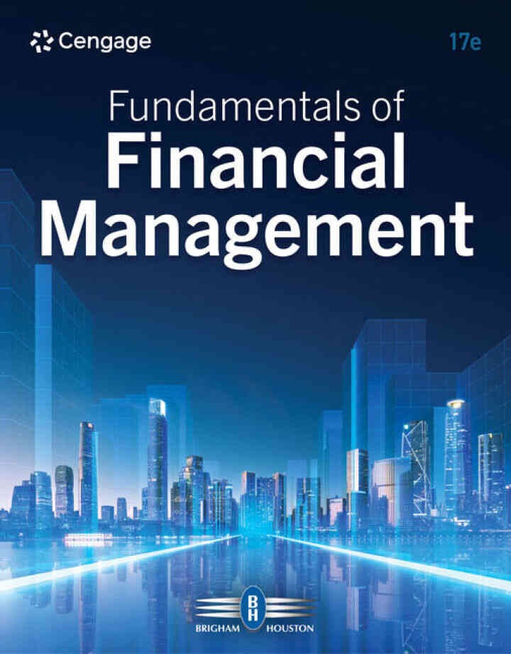 Fundamentals of Financial Management, 17th Edition