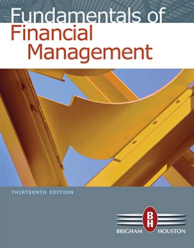 Fundamentals of Financial Management (with Thomson ONE � Business School Edition) � 13th Edition