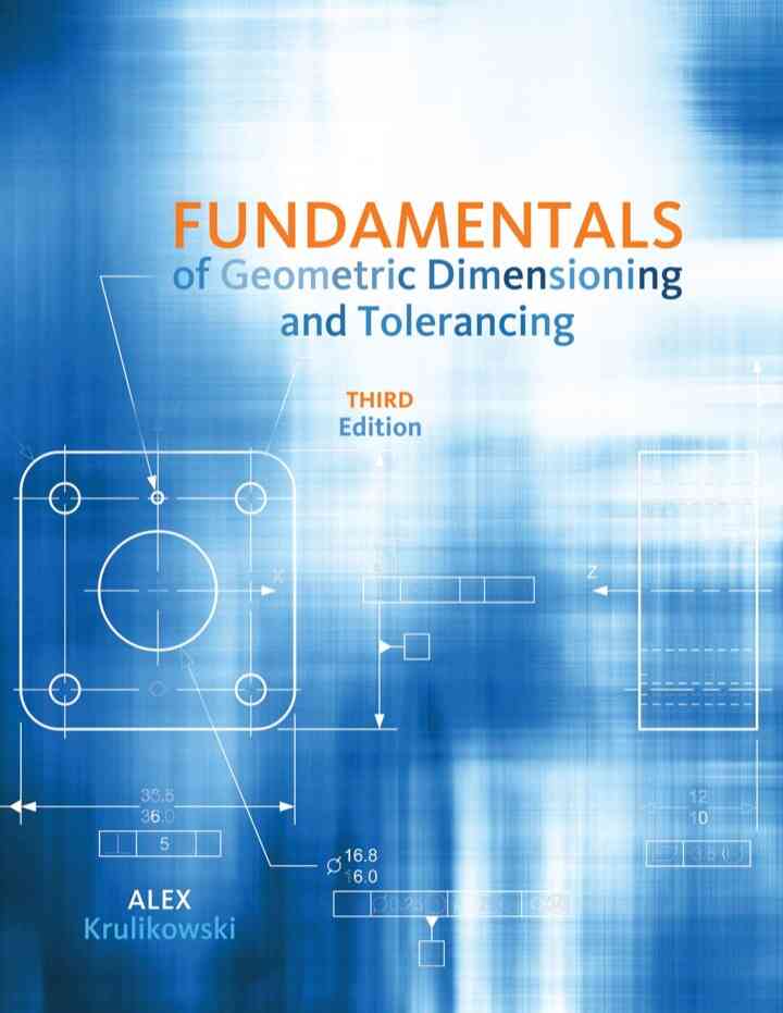 Fundamentals of Geometric Dimensioning and Tolerancing 3rd Edition