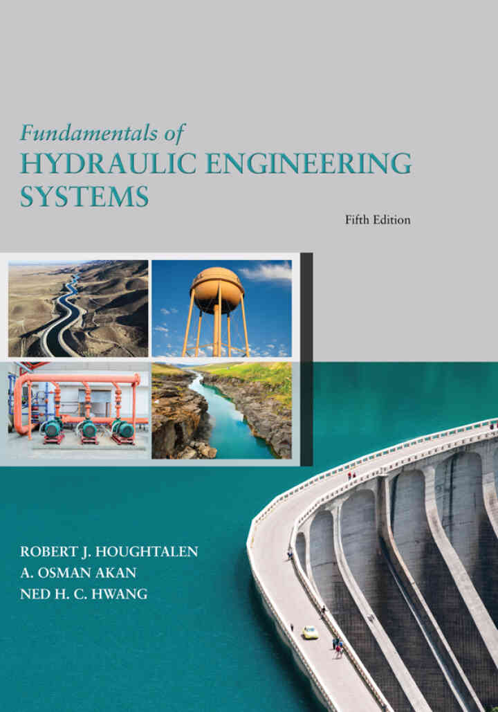 Fundamentals of Hydraulic Engineering Systems, 5th Edition