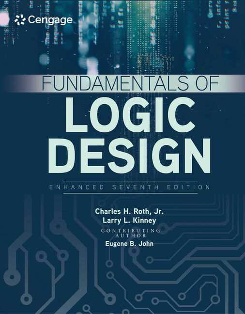 Fundamentals of Logic Design Enhanced 7th Edition