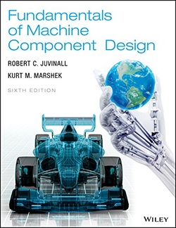 Fundamentals of Machine Component Design, 6th Edition