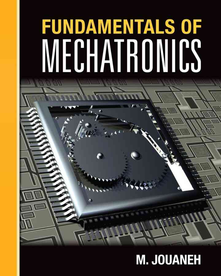 Fundamentals of Mechatronics 1st Edition