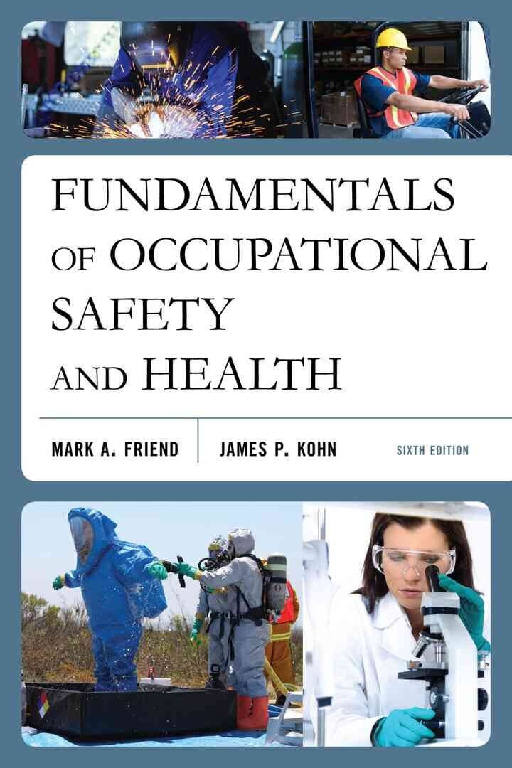 Fundamentals of Occupational Safety and Health, 6th Edition