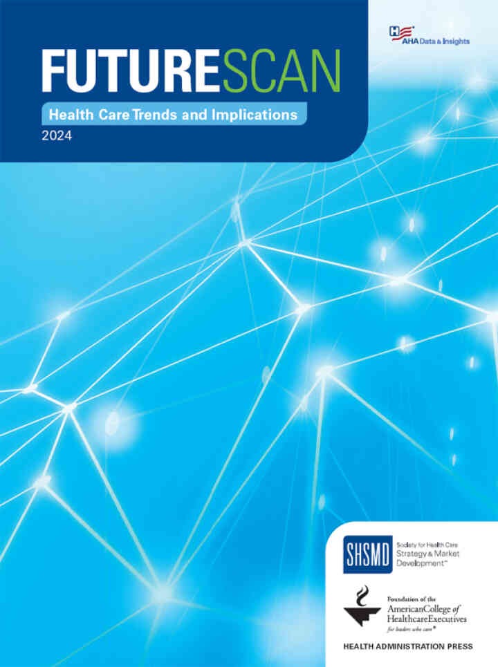 Futurescan 2024: Health Care Trends and Implications