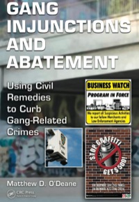 Gang Injunctions and Abatement: Using Civil Remedies to Curb Gang-Related Crimes