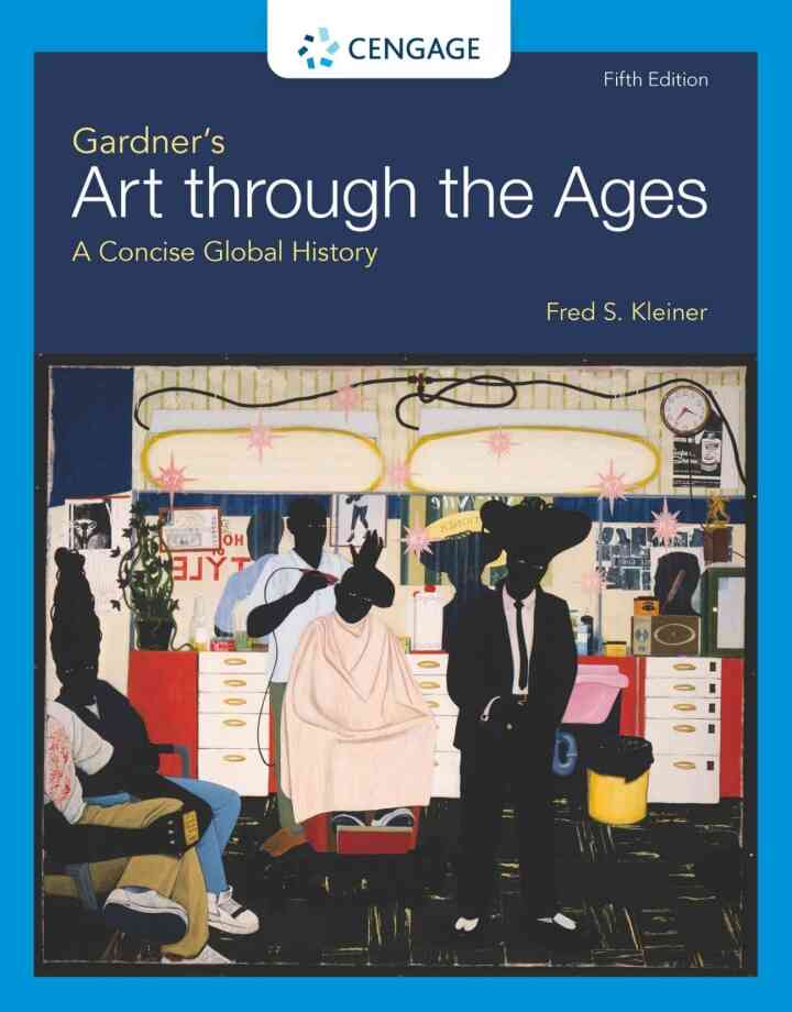 Gardner's Art through the Ages: A Concise Global History, 5th Edition