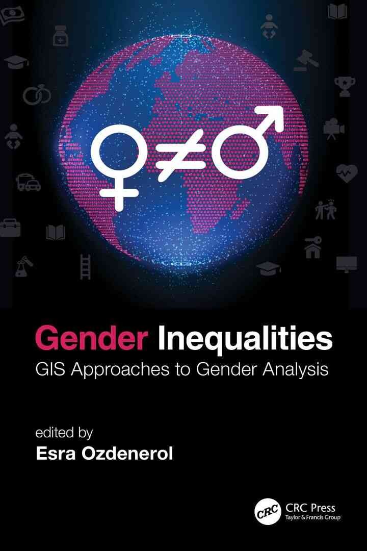 Gender Inequalities: GIS Approaches to Gender Analysis, 1st Edition