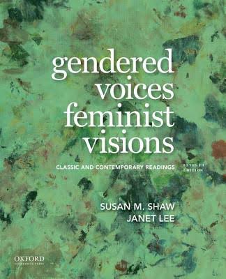 Gendered Voices Feminist Visions: Classic and Contemporary Readings