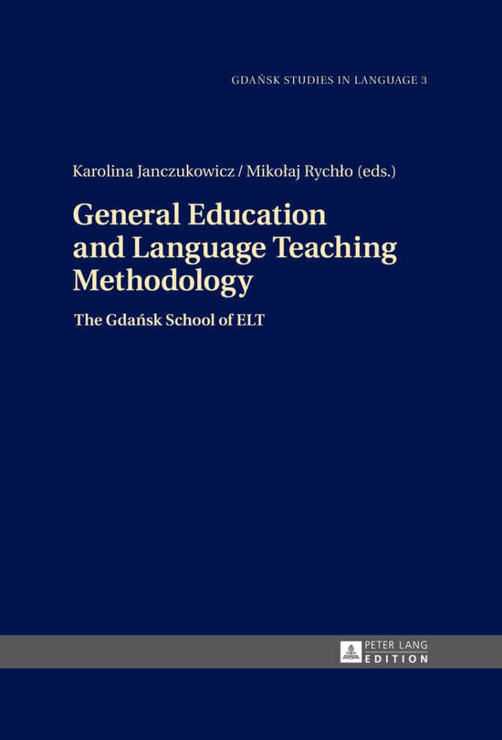 General Education and Language Teaching Methodology: The Gda?sk School of ELT
