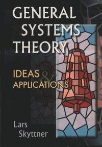 General Systems Theory, Ideas And Applications
