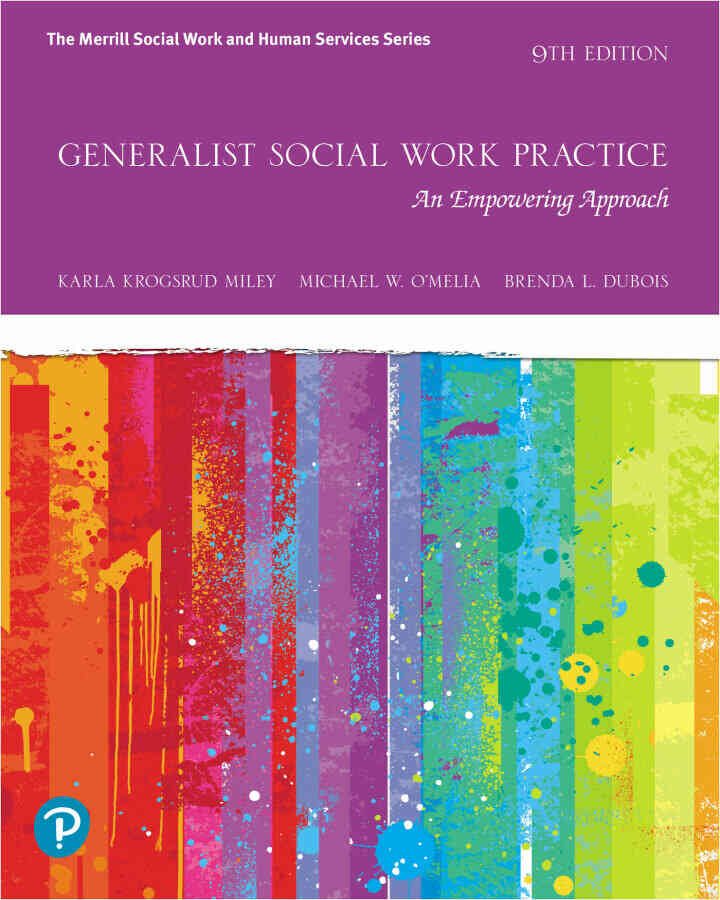 Generalist Social Work Practice: An Empowering Approach, 9th Edition