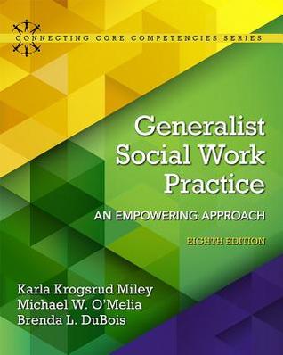 Generalist Social Work Practice: An Empowering Approach
