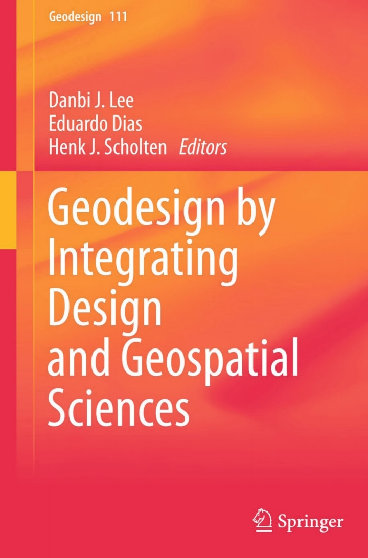 Geodesign by Integrating Design and Geospatial Sciences